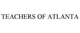 TEACHERS OF ATLANTA