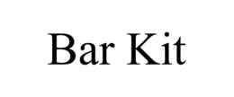 BAR KIT