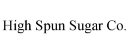 HIGH SPUN SUGAR CO.
