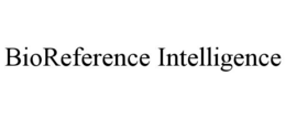 BIOREFERENCE INTELLIGENCE