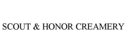 SCOUT & HONOR CREAMERY