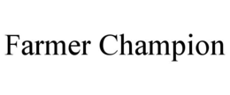 FARMER CHAMPION