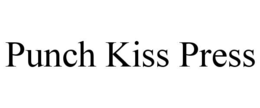 PUNCH KISS PRESS