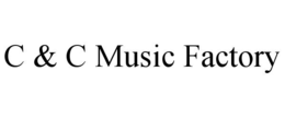 C & C MUSIC FACTORY