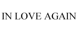 IN LOVE AGAIN