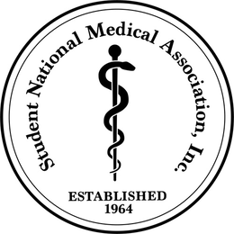 STUDENT NATIONAL MEDICAL ASSOCIATION, INC. ESTABLISHED 1964