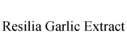 RESILIA GARLIC EXTRACT