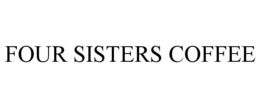 FOUR SISTERS COFFEE