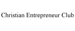 CHRISTIAN ENTREPRENEUR CLUB