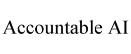 ACCOUNTABLE AI