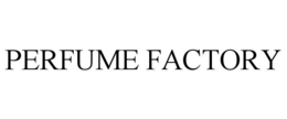 PERFUME FACTORY