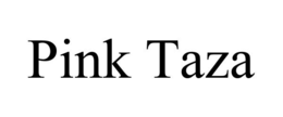 PINK TAZA