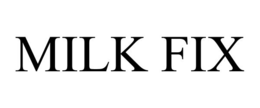 MILK FIX