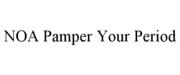 NOA PAMPER YOUR PERIOD