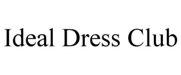 IDEAL DRESS CLUB