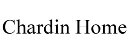 CHARDIN HOME