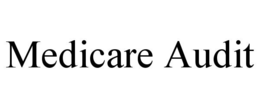 MEDICARE AUDIT