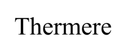 THERMERE