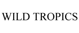 WILD TROPICS