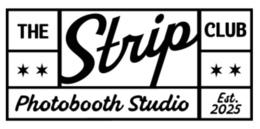THE STRIP CLUB PHOTOBOOTH STUDIO EST. 2025