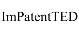 IMPATENTTED