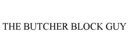 THE BUTCHER BLOCK GUY