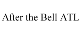 AFTER THE BELL ATL