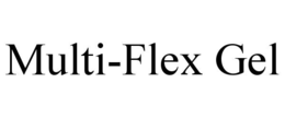 MULTI-FLEX GEL