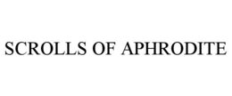 SCROLLS OF APHRODITE