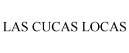 LAS CUCAS LOCAS