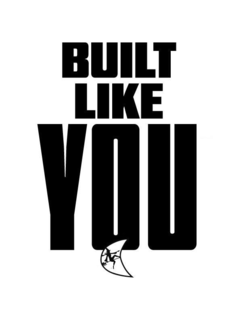 BUILT LIKE YOU