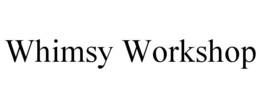 WHIMSY WORKSHOP