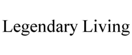 LEGENDARY LIVING