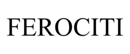 FEROCITI