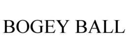 BOGEY BALL