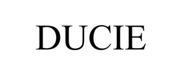 DUCIE