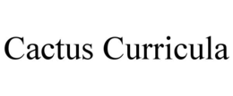 CACTUS CURRICULA