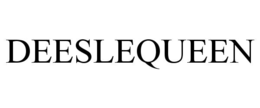 DEESLEQUEEN