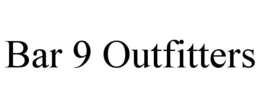 BAR 9 OUTFITTERS
