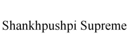 SHANKHPUSHPI SUPREME
