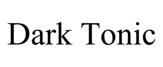DARK TONIC