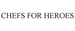 CHEFS FOR HEROES