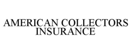 AMERICAN COLLECTORS INSURANCE