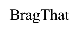 BRAGTHAT