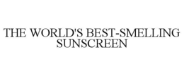 THE WORLD'S BEST-SMELLING SUNSCREEN