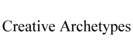 CREATIVE ARCHETYPES