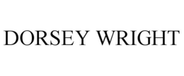DORSEY WRIGHT