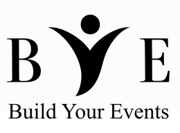 B Y E BUILD YOUR EVENTS
