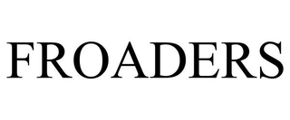 FROADERS