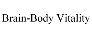 BRAIN-BODY VITALITY